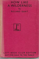 How like a wilderness by Gant, Roland