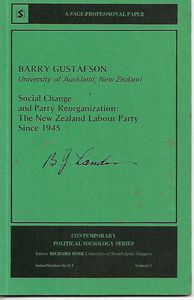 Social Change And Party Reorganization: The New Zealand Labour Party Since 1945 by Barry Gustafson