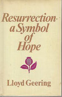 Resurrection - a Symbol of Hope by Lloyd Geering