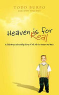 Heaven Is for Real by Todd Burpo and Lynn Vincent