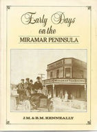 Early Days on the Miramar Peninsula by J. M. Kenneally and B. M. Kenneally