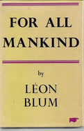 For All Mankind  (A l'Echelle Humaine) by Leon Blum