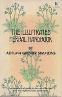 The Illustrated Herbal Handbook by Adelma Grenier Simmons