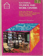 Successful Studios And Work Centers by Margaret Davidson