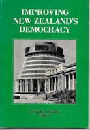 Improving New Zealand's Democracy by Stephen Hoadley