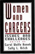 Women And Careers: Issues and Challenges by Carol Wolfe Konek and Sally L. Kitch