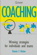 Coaching: Winning Strategies for Individuals and Teams by Dennis C. Kinlaw