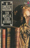 Ten Novels And Their Authors by W. Somerset Maugham