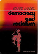 Democracy and Soicalism by Edvard Kardelj