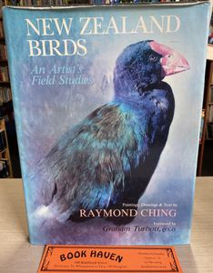 New Zealand Birds: An Artist's Field Studies  by Raymond Ching