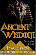 Ancient Wisdom by Cassandra Eason