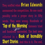 'Top of the Morning' Book of Incredibly Short Stories by Brian Edwards