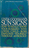 Linda Goodman's Sun Signs - How to really know your husband wife lover child boss employee yourself through astrology by Linda Goodman