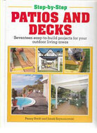 Step-By-Step: Patios And Decks by Penny Swift