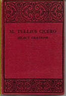 Select Orations of Cicero by Marcus Tullius Cicero