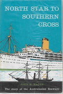 North Star To Southern Cross. The Story of the Australasian Seaways by John M. Maber