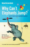 New Scientist - Why Can't Elephants Jump? by Mick O'Hare and New Scientist