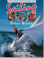 An Introduction to Sailing by Peter Blake and David Pardon