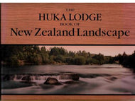 The Huka Lodge Book of New Zealand Landscape by Geoff Mason