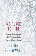 No Place To Hide by Glenn Greenwald