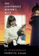 The Lighthouse Keeper's Wife by Jeanette Aplin