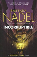 Incorruptible by Barbara Nadel