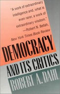 Democracy And Its Critics by Professor Robert A. Dahl