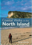 Coastal Walks in the North Island by Marios Gavalas
