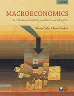 Macroeconomics - Institutions, Instability, And the Financial System by Wendy Carlin and David Soskice