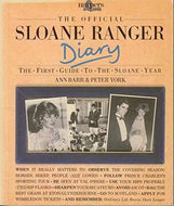 The Official Sloane Ranger Diary. The First Guide to the Sloane Year by Ann Barr and Peter York
