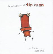 The Adventures of Tin Man by Tony Cribb