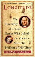 Longitude - the True Story of a Lone Genius Who Solved the Greates Scientific Problem of His Time by Dava Sobel