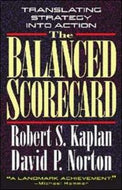 The Balanced Scorecard by Robert S. Kaplan and David P. Norton