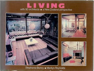 Living with 50 Architects - A New Zealand Perspective by Stephanie Bonny and Marilyn Reynolds