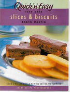 Quick 'n' Easy Fast Bake Slices & Biscuits by Robyn Martin