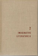 Imaginative Literature II - the Great Ideas Program Volume 7 by Mortimer J. Adler and Seymour Cain