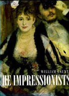 The Impressionists by William Gaunt