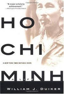 Ho Chi Minh: a Life by William J. Duiker
