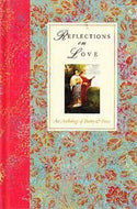 Reflections on Love. An Anthology of Poetry & Prose by Margaret Miller