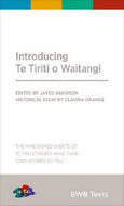 Introducing Te Tiriti o Waitangi by Claudia Orange and Jared Davidson