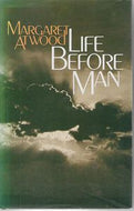 Life Before Man by Margaret Atwood
