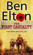 The First Casualt by Ben Elton