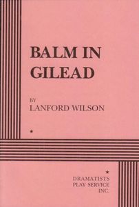 Balm in Gilead by Lanford Wilson