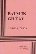 Balm in Gilead by Lanford Wilson