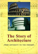The Story of Architecture. From Antiquity to the Present by Jan Gympel
