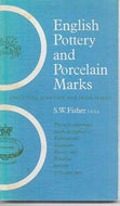 English Pottery And Porcelain Marks - Including Scottish & Irish Marks by Stanley William Fisher