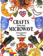 Crafts From Your Microwave by Alison Jenkins
