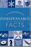 A Compendium of Indispensable Facts by Ben Horslen