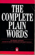 The Complete Plain Words by Sir Ernest Gowers