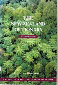 The New Zealand Dictionary by Elizabeth Orsman and H. W. Orsman
